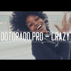 DotoradO'PrO' - Crazy [2016]
