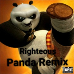 Righteous - Panda Remix