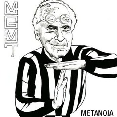 MGMT / Metanoia