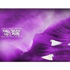 (Offical)Sea Of The Syrup-Yung Skudy Cali Mane