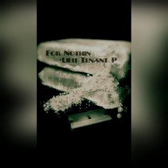 For Nothin  Ft Kali Da Kid