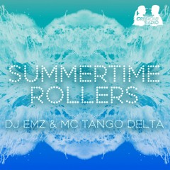 DJ Emz & MC Tango Delta Summertime Rollers Mixtape