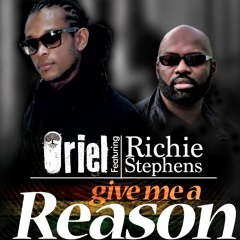 ORieL ft. Richie Stephens | Give Me A Reason