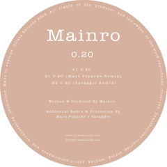 Mainro - 0.20 (Marc Poppcke Remix)