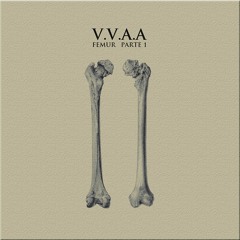 (CDR006) V.A. - Femur EP Pt.1 (Hyboid, Kid Machine, In Aeternam Vale & Hesperius Draco)