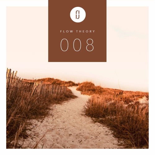 Flow Theory Radio: 008