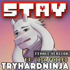 Stay (feat. Lisa Foiles) [Female Version]