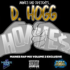D Hogg - "Homies"[Prod. by Split2nd Entertainment MIKE CIP]