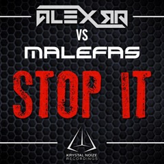Alex Ra vs Malefas - Stop It