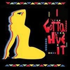 I Gotta Have It Feat Shaw, Endz