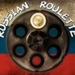 Russin Roulette