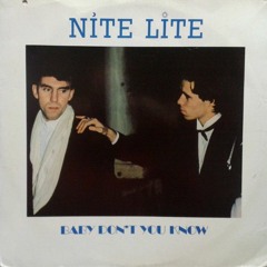 Nite Lite - Baby Don't You Know (Giordani Edit)
