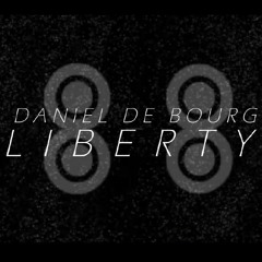 LIBERTY - DANIEL DE BOURG