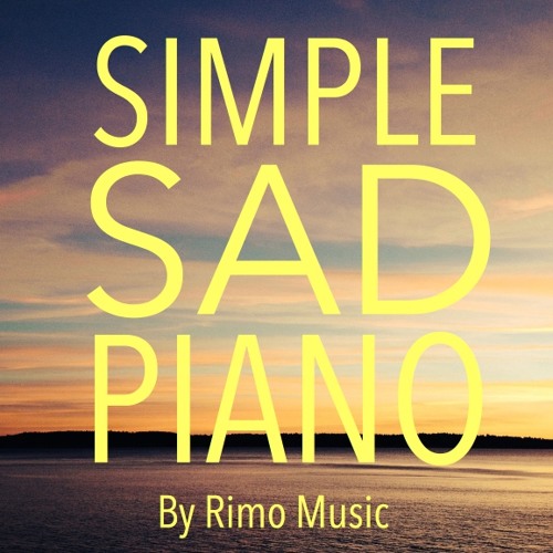 Stream Simple Sad Piano by Rimo Music | Listen online for free on ...