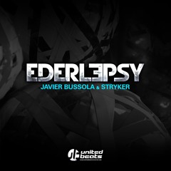 Javier Bussola & Stryker - Ederlepsy ⭐️ FULL TRACK ⭐️