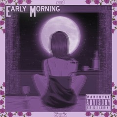 Early Morning ft. IZZYNYCE