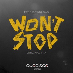 Duodisco - Won't Stop (Original Mix)// Free Download