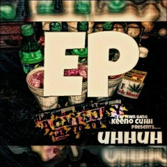 6.) "X" (i got some) x Keeno Cuhh