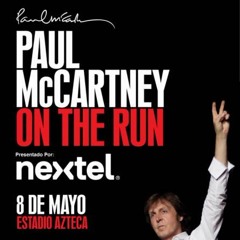 All My Loving Paul McCartney Estadio Azteca