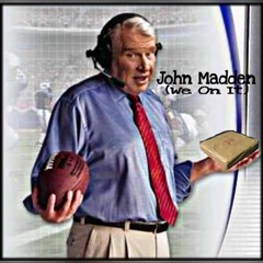 John Madden (We On It) Feat Vetti Bang