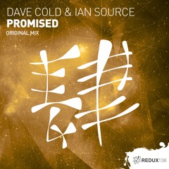 RDX138033 : Dave Cold & Ian Source - Promised (Original Mix)