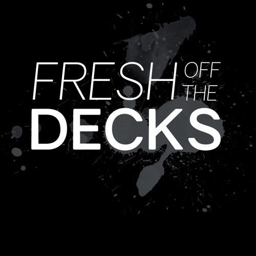 Fresh Off The Decks - 0022 (Christal Guest Mix!)