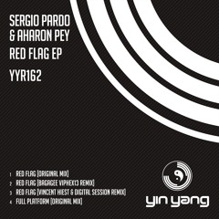 YYR162 : Sergio Pardo & Aharon Pey - Red Flag (Digital Session & Vincent Hiest Remix)