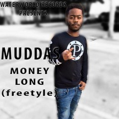 Muddas x Money Long Freestyle