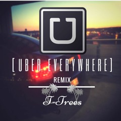 Uber Everywhere (Remix) (Prod. DaeDaeBeats)
