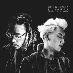 Z.TAO - Hello Hello (Ft. Wiz Khalifa)