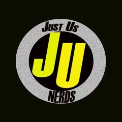 Just Us Nerds, Ep. 5