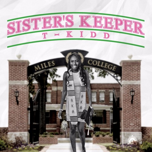 T-Kidd - Sister's Keeper