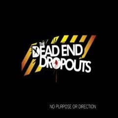 The Dead-End Dropouts - Certifiably Crazy (for you).mp3