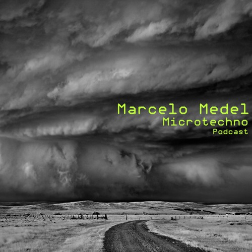 Marcelo Medel - Microtechno Podcast