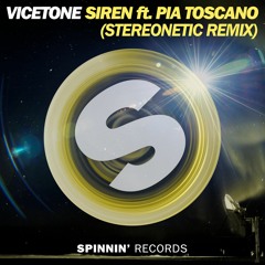Vicetone Ft. Pia Toscano - Siren (Stereonetic Remix) ***BUY=FREE DL***