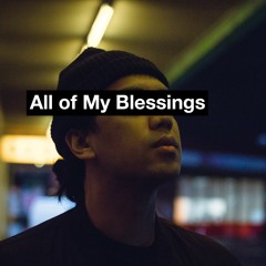 All Of My Blessings