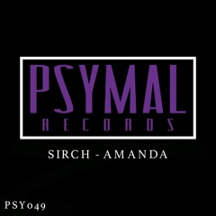 Sirch - Amanda (Original Mix) [Psymal Records] #97 Minimal Charts