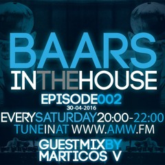 Baars in the House 002 at AMW.fm Guestmix By Marticos V