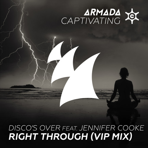 Disco's Over Feat. Jennifer Cooke - Right Through (Disco's Over Extended VIP Mix)