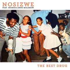 Nosizwe Featuring Georgia Anne Muldrow - The Best Drug