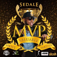 Sedale - MVP [ Most Valuable Partier]
