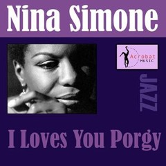 I Loves You, Porgy – Nina Simone cover