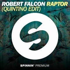 Robert Falcon - Raptor (Quintino Edit) [OUT NOW]