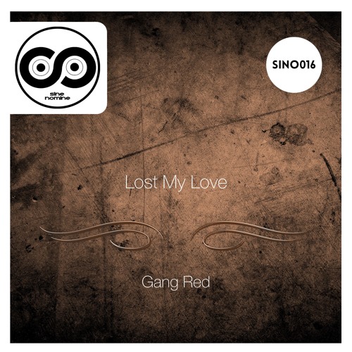 Gang Red - Lost My Love