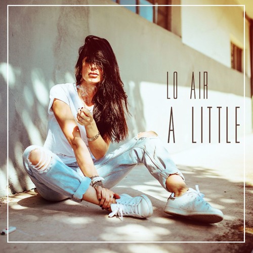 Lo Air - A Little (Extended mix) by Lo Air | Free Listening on SoundCloud Lo Air - A Little (Extended mix) by Lo Air | Free Listening on SoundCloud