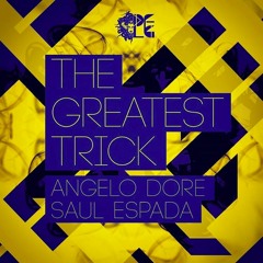 Angelo Dore, Saul Espada - The Greatest Trick