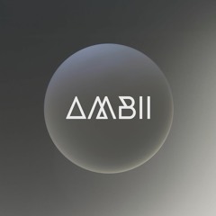 AMBII - Thanks To My Friends (Original Mix)