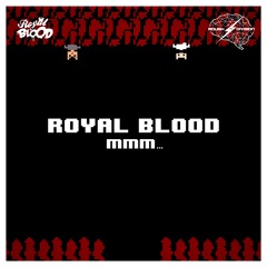 Royal Blood Ft. Rkayna - Pretty Tights (Original Mix)