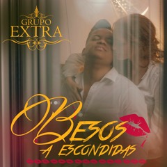 02.Grupo Extra - Besos A Escondidas