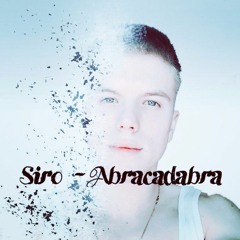 Siro - Abracadabra